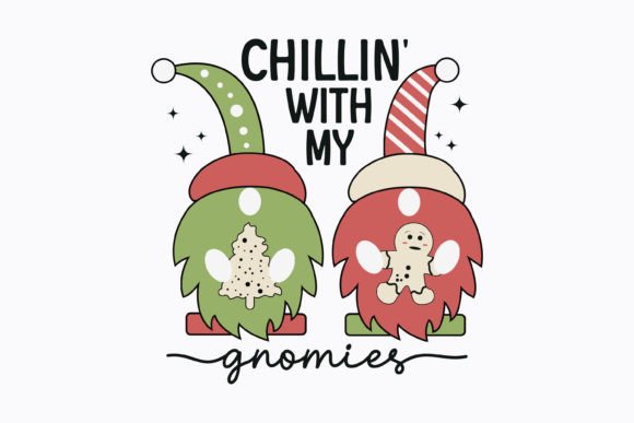 Chillin with My Gnomies Christmas SVG