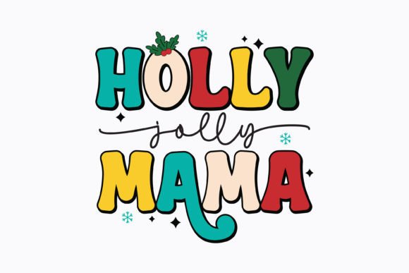 Christmas Holly Jolly Mama Retro Svg