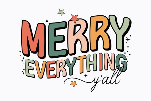 Merry Everything Y All Retro Christmas